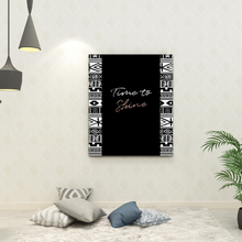 Load image into Gallery viewer, Inspirational Time to Shine Wall Art Print